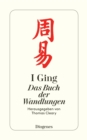I Ging : Das Buch der Wandlungen - eBook