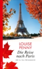 Die Reise nach Paris : Der 16. Fall fur Gamache - eBook