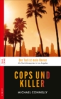 Cops und Killer : Wahre Falle aus L.A. - eBook
