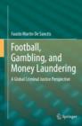 Football, Gambling, and Money Laundering : A Global Criminal Justice Perspective - eBook