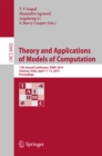 Theory and Applications of Models of Computation : 11th Annual Conference, TAMC 2014, Chennai, India, April 11-13, 2014, Proceedings - eBook