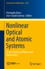 Nonlinear Optical and Atomic Systems : At the Interface of Physics and Mathematics - eBook