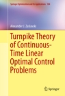 Turnpike Theory of Continuous-Time Linear Optimal Control Problems - eBook