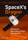 SpaceX's Dragon: America's Next Generation Spacecraft - eBook