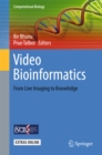 Video Bioinformatics : From Live Imaging to Knowledge - eBook