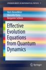 Effective Evolution Equations from Quantum Dynamics - eBook