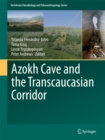 Azokh Cave and the Transcaucasian Corridor - eBook