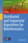 Distributed and Sequential Algorithms for Bioinformatics - eBook