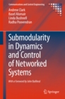 Submodularity in Dynamics and Control of Networked Systems - eBook