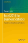 Excel 2016 for Business Statistics : A Guide to Solving Practical Problems - Book