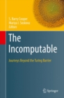 The Incomputable : Journeys Beyond the Turing Barrier - eBook