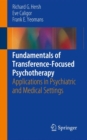 Fundamentals of Transference-Focused Psychotherapy : Applications in Psychiatric and Medical Settings - eBook