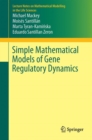 Simple Mathematical Models of Gene Regulatory Dynamics - eBook
