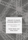 India's Climate Change Identity : Between Reality and Perception - eBook