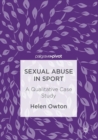 Sexual Abuse in Sport : A Qualitative Case Study - eBook