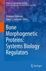 Bone Morphogenetic Proteins: Systems Biology Regulators - eBook