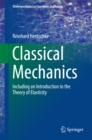 Classical Mechanics : Including an Introduction to the Theory of Elasticity - eBook