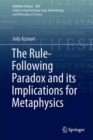 The Rule-Following Paradox and its Implications for Metaphysics - eBook