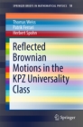 Reflected Brownian Motions in the KPZ Universality Class - eBook