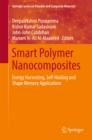 Smart Polymer Nanocomposites : Energy Harvesting, Self-Healing and Shape Memory Applications - eBook