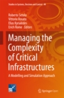 Managing the Complexity of Critical Infrastructures : A Modelling and Simulation Approach - eBook