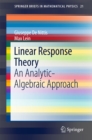 Linear Response Theory : An Analytic-Algebraic Approach - eBook