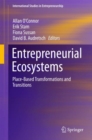 Entrepreneurial Ecosystems : Place-Based Transformations and Transitions - eBook