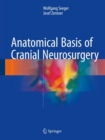 Anatomical Basis of Cranial Neurosurgery - eBook