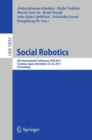 Social Robotics : 9th International Conference, ICSR 2017, Tsukuba, Japan, November 22-24, 2017, Proceedings - eBook