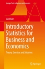 Introductory Statistics for Business and Economics : Theory, Exercises and Solutions - eBook