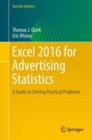 Excel 2016 for Advertising Statistics : A Guide to Solving Practical Problems - eBook