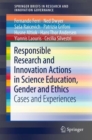 Responsible Research and Innovation Actions in Science Education, Gender and Ethics : Cases and Experiences - eBook