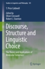 Discourse, Structure and Linguistic Choice : The Theory and Applications of Molecular Sememics - eBook