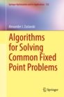 Algorithms for Solving Common Fixed Point Problems - eBook
