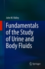 Fundamentals of the Study of Urine and Body Fluids - Book