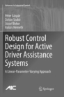 Robust Control Design for Active Driver Assistance Systems : A Linear-Parameter-Varying Approach - Book