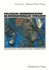 Politische Kommunikation im internationalen Vergleich : Grundlagen, Anwendungen, Perspektiven - eBook