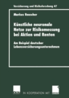 Kunstliche neuronale Netze zur Risikomessung bei Aktien und Renten : Am Beispiel deutscher Lebensversicherungsunternehmen - eBook