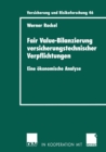 Fair Value-Bilanzierung versicherungstechnischer Verpflichtungen : Eine okonomische Analyse - eBook