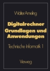 Digitalrechner - Grundlagen und Anwendungen : Technische Informatik 1 - eBook