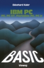 BASIC-Wegweiser fur IBM PC, PC XT, Portable PC und PCjr - eBook