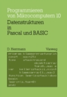 Datenstrukturen in Pascal und BASIC : mit 12 Pascal- und 8 BASIC-Programmen - eBook