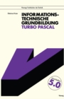 Informationstechnische Grundbildung Turbo Pascal : Mit vollstandiger Referenzliste - eBook