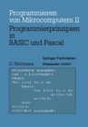 Programmierprinzipien in BASIC und Pascal : Mit 12 BASIC- und 13 Pascal-Programmen - eBook