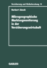 Mikrogeographische Marktsegmentierung in der Versicherungswirtschaft : Ein Instrument zur Analyse und Steuerung - eBook