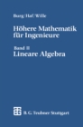 Hohere Mathematik fur Ingenieure : Bd. 2: Lineare Algebra - eBook