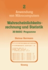 Wahrscheinlichkeitsrechnung und Statistik - 30 BASIC-Programme - eBook