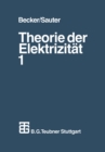 Theorie der Elektrizitat : Band 1: Einfuhrung in die Maxwellsche Theorie, Elektronentheorie. Relativitatstheorie - eBook