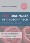 Fehldiagnose psychosomatisch : Wenn Arzte nicht weiter wissen - eBook