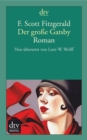 Der groe Gatsby : Roman - Neu ubersetzt von Lutz-W. Wolff - eBook